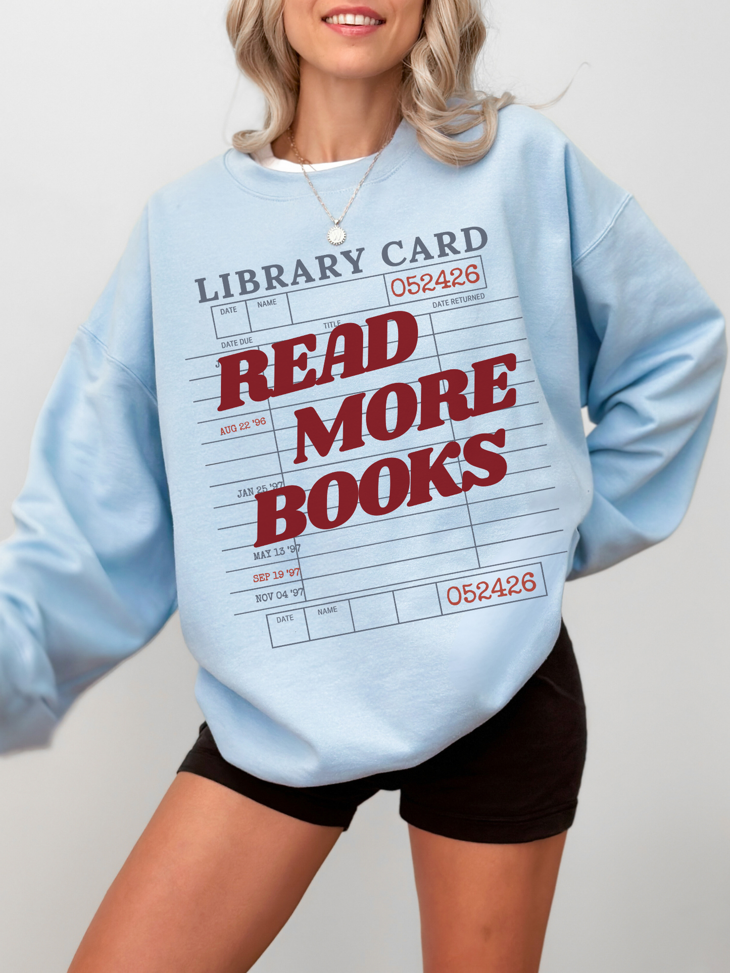 Read More Books Library Card Sweatshirt | Book Lover Gift
