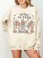 Dying to Read My Book Sweatshirt | Funny Gift for Book Lovers