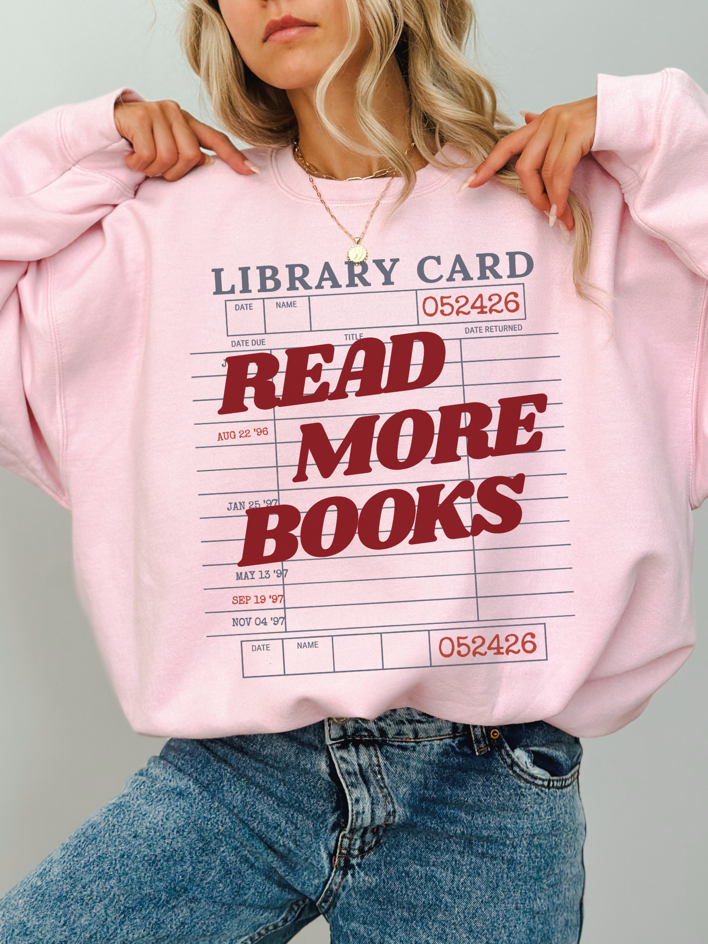 Read More Books Library Card Sweatshirt | Book Lover Gift