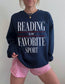 Reading Is My Favorite Sport Sweatshirt | Book Lover Gift