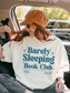 Barely Sleeping Book Club Shirt | Funny Gift for Book Lovers