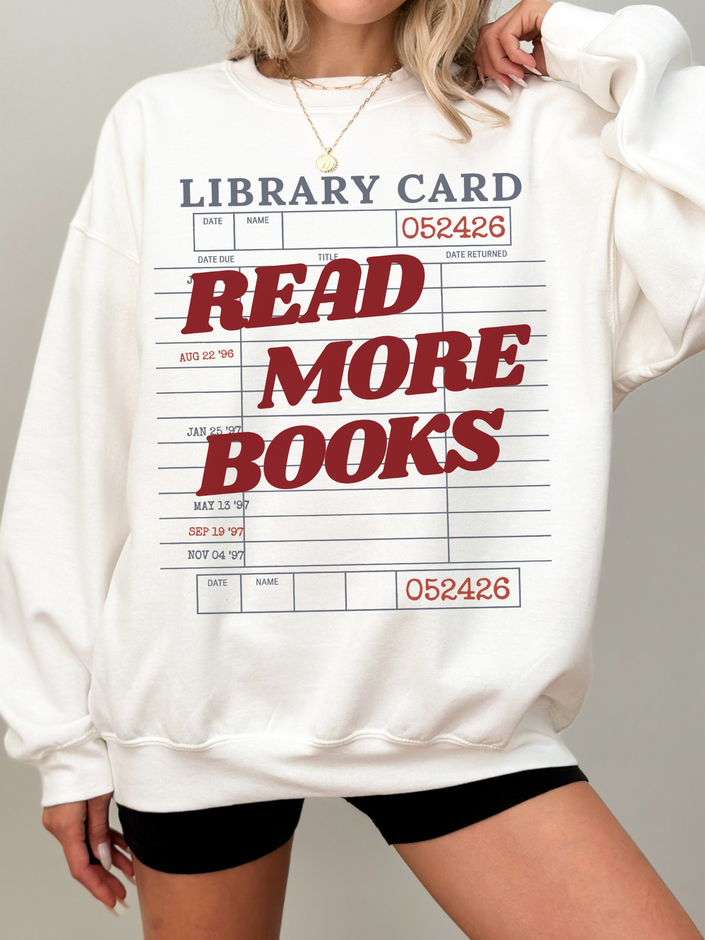 Read More Books Library Card Sweatshirt | Book Lover Gift