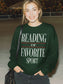 Reading Is My Favorite Sport Sweatshirt | Book Lover Gift