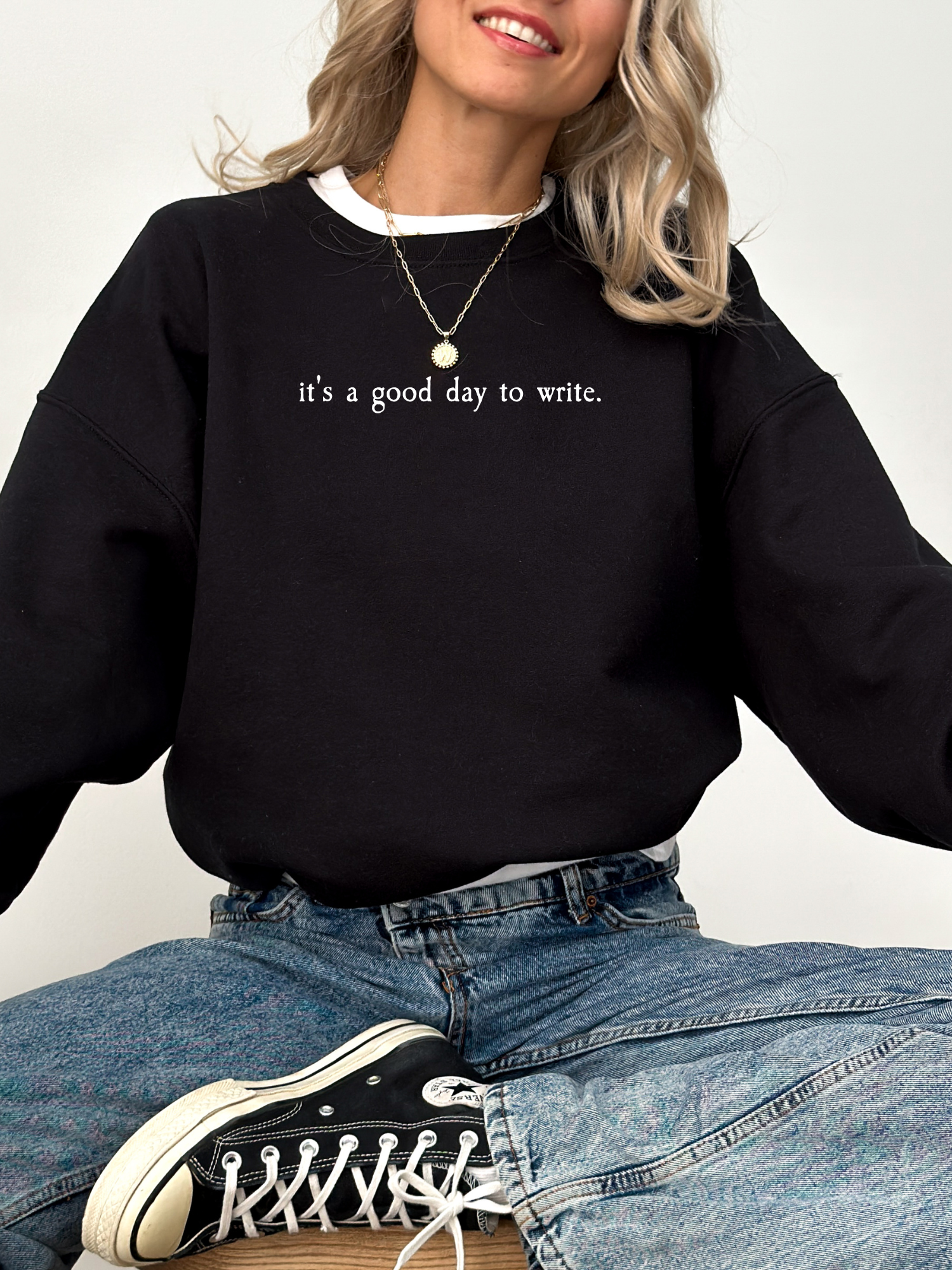 Its a good day to write Sweatshirt - TheLibraryCloset