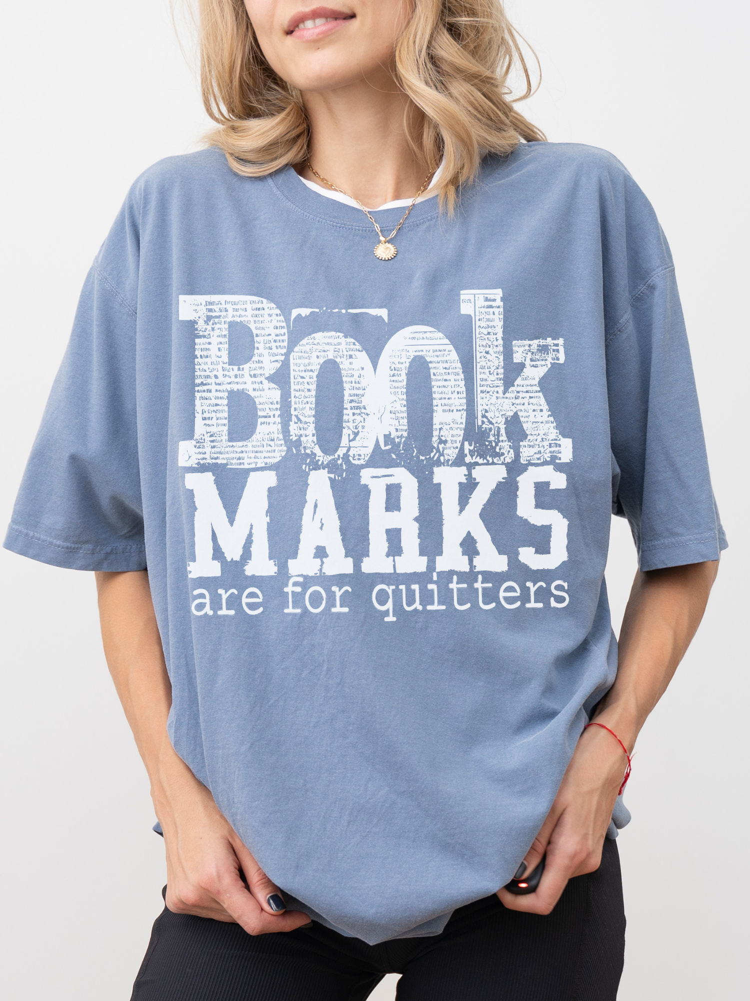 blue jean comfort colors oversized book marks are for quitters graphic tee with vintage distressed reader design