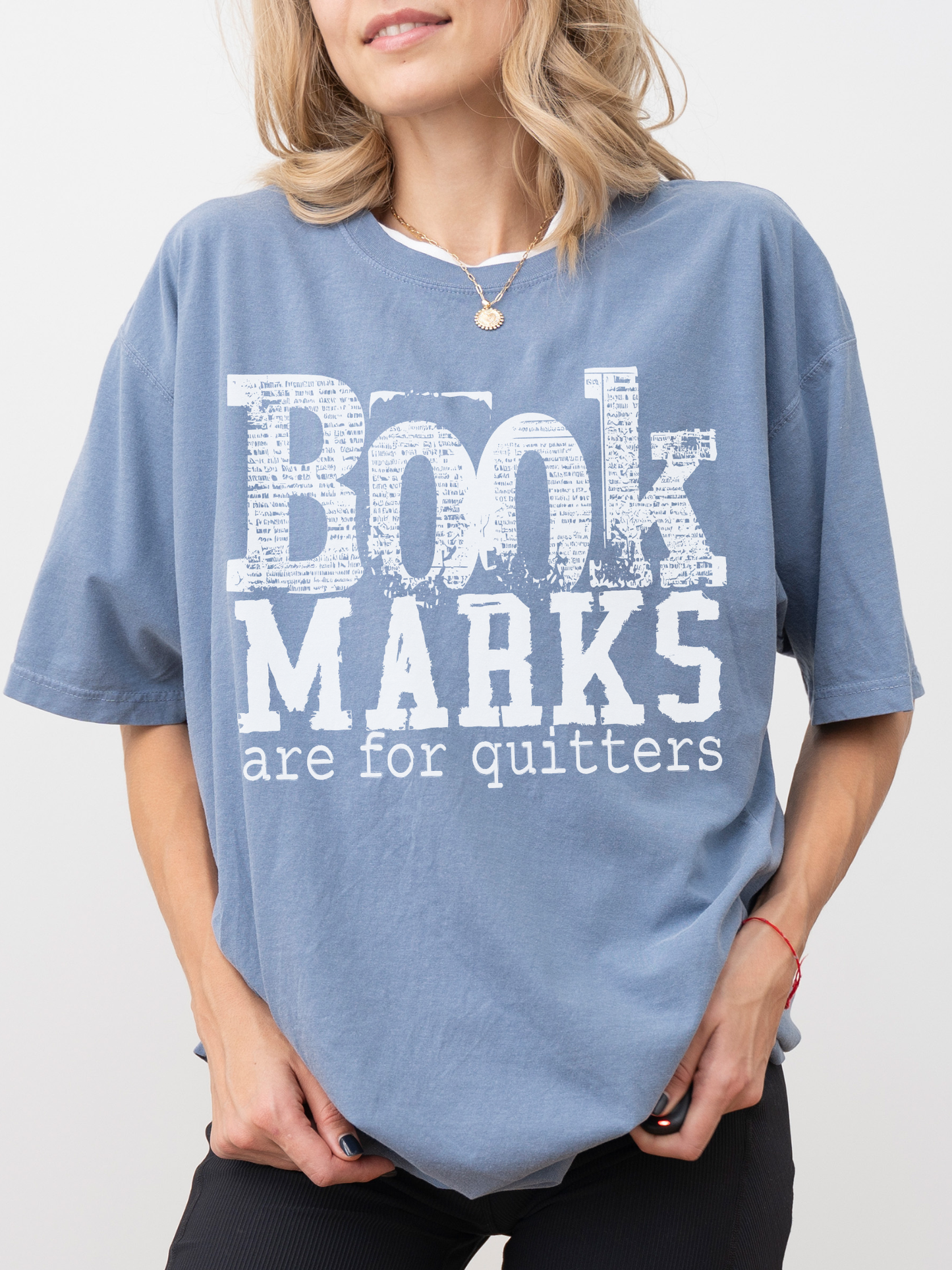 blue jean comfort colors oversized book marks are for quitters graphic tee with vintage distressed reader design