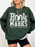 forest green gildan crewneck with book marks are for quitters white distressed reading design for cozy book lovers