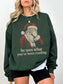 Forest Green Gildan sweatshirt featuring a vintage Santa design with he sees what you’ve been reading text, a funny bookish Christmas sweatshirt for readers