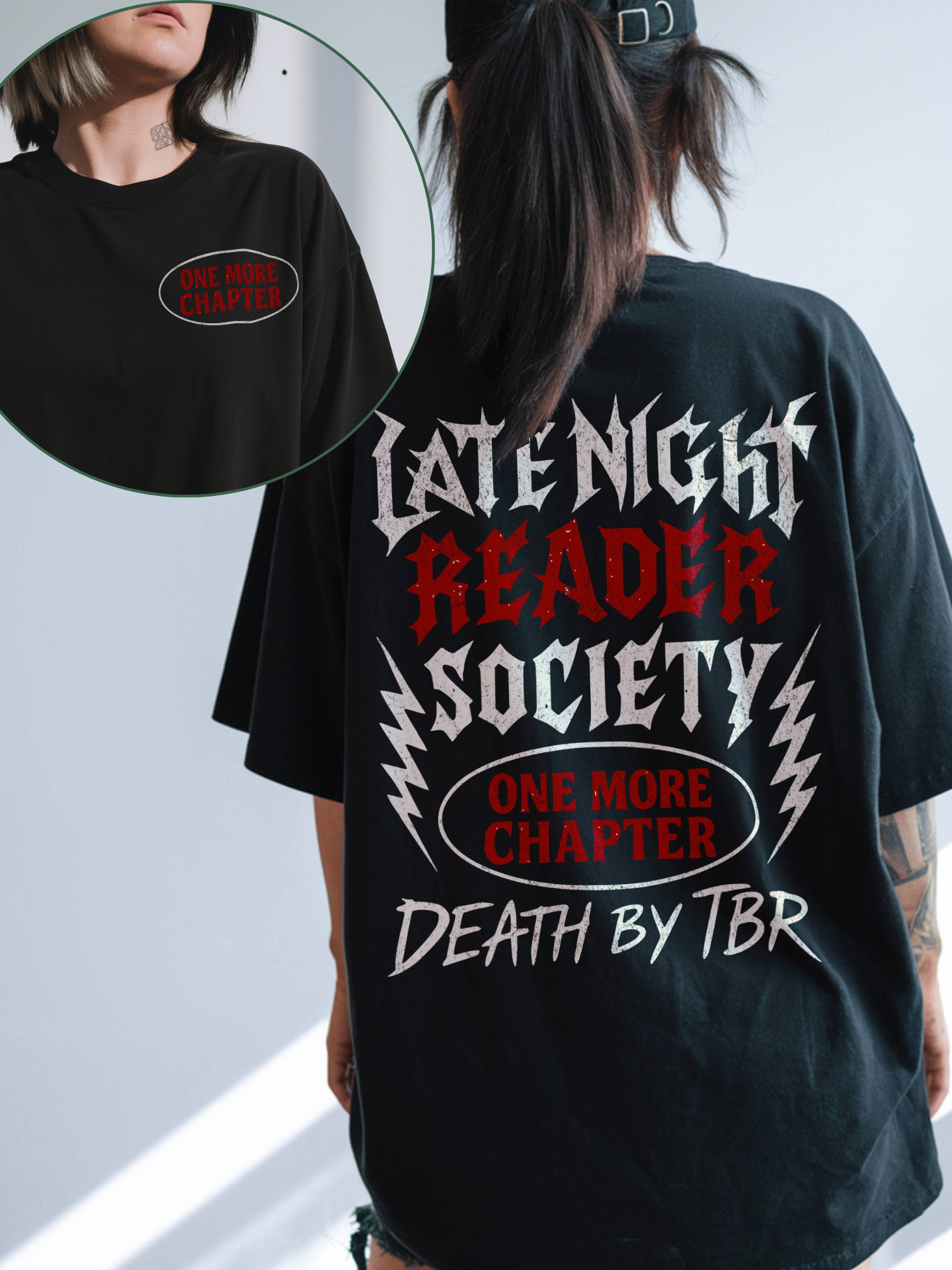 Woman wearing a black oversized t-shirt with distressed red and white metal-style text reading “Late Night Reader Society” and “Death by TBR” on the back, plus a red “One More Chapter” oval graphic. A close-up inset shows the same red oval detail printed on the front left chest. Perfect for book lovers and fantasy readers.