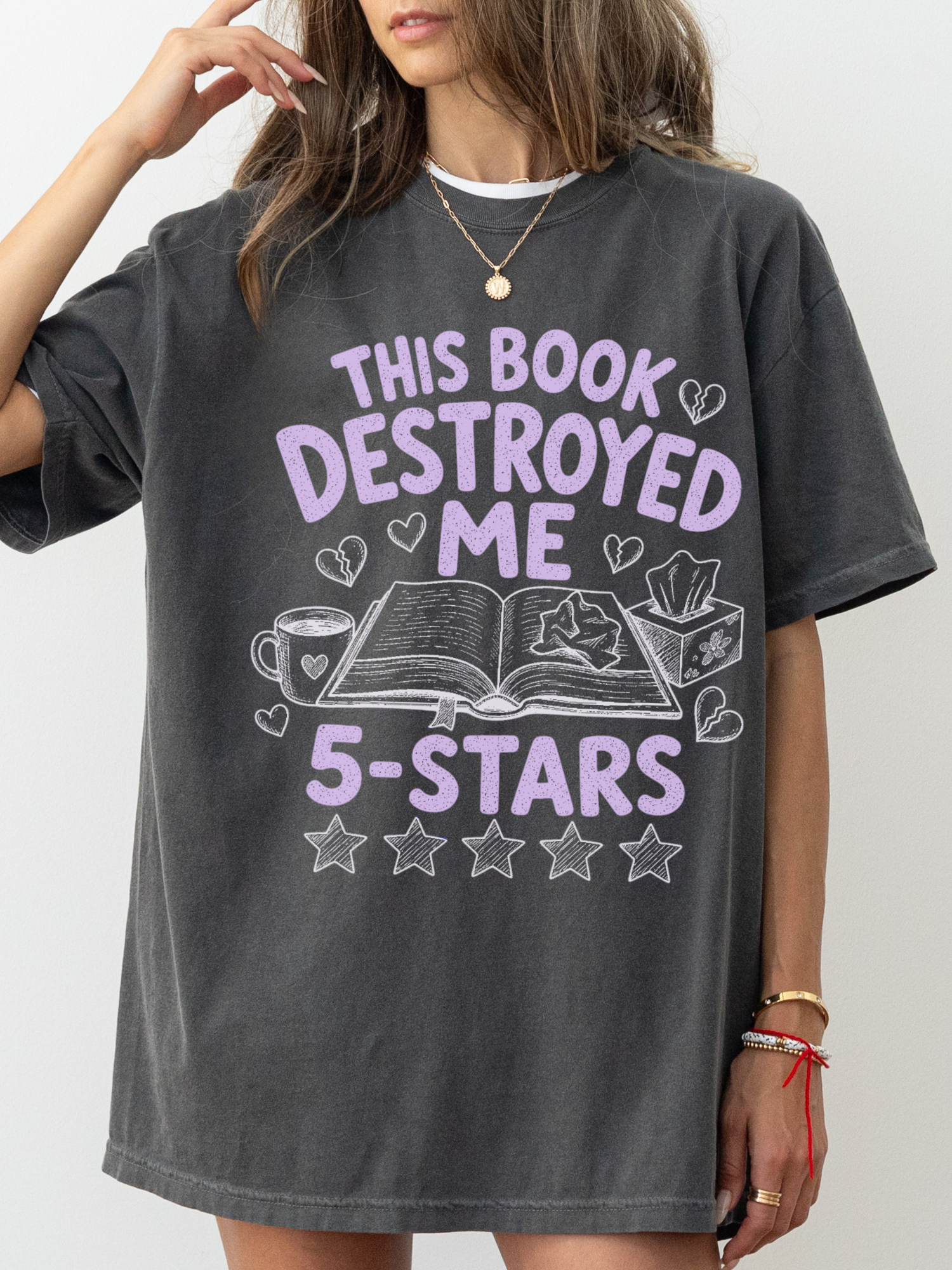 woman wearing pepper grey oversized t shirt with this book destroyed me 5 stars graphic for romance readers and emotional book fans