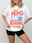 woman wearing white tired moms reading club graphic t shirt with colorful reading design featuring coffee mug flowers and open book illustration
